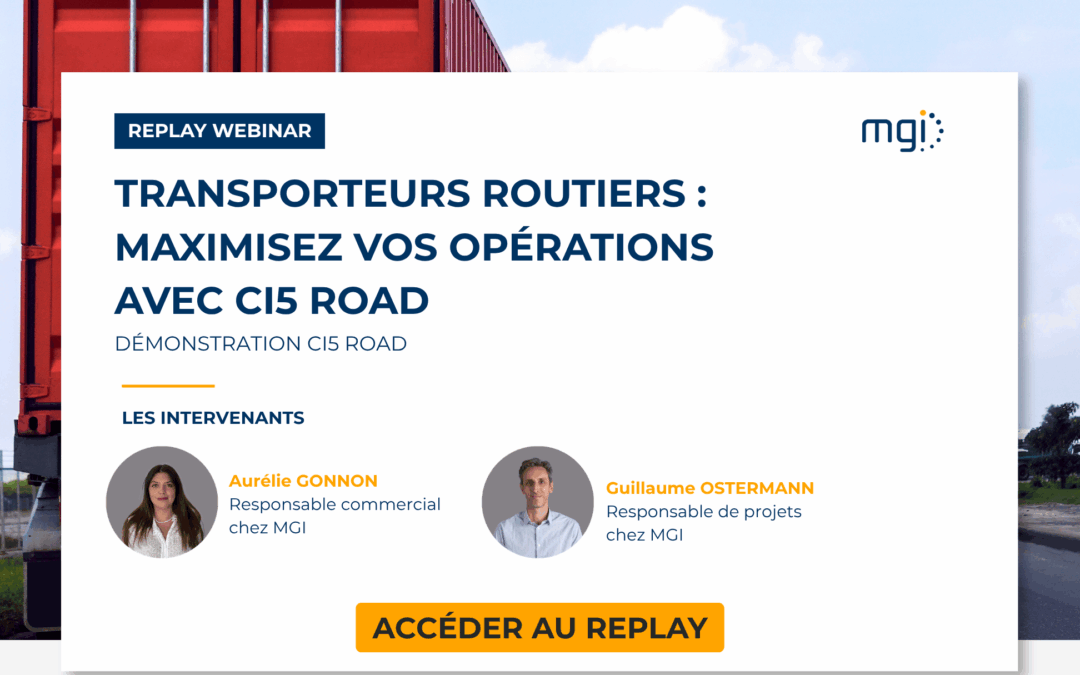 Replay Webinar – Transporteurs routiers : Maximisez vos opérations avec Ci5 Road