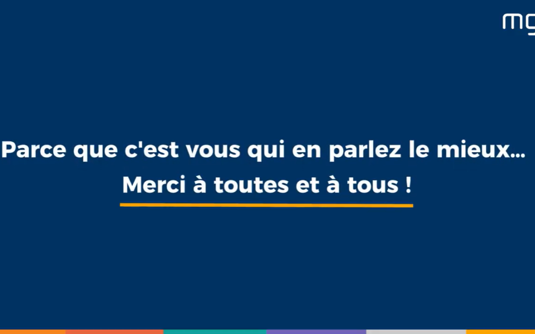 Témoignages Clients : Personne ne parle de MGI mieux que vous !